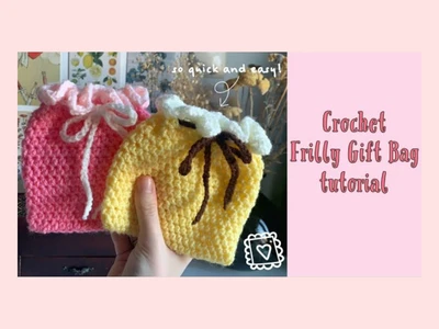quick & easy crochet frilly gift bags | valentine\'s crochet | beginner friendly | thisfairymade