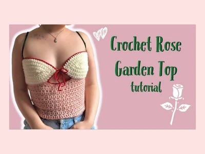 crochet rose garden top tutorial| thisfairymade