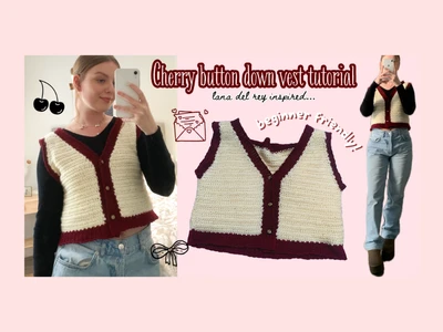 how to crochet a cherry button-down vest | beginner friendly easy tutorial | thisfairymade