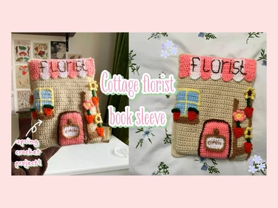 cottage crochet florist shop book sleeve tutorialcute aesthetic projects | thisfairymade