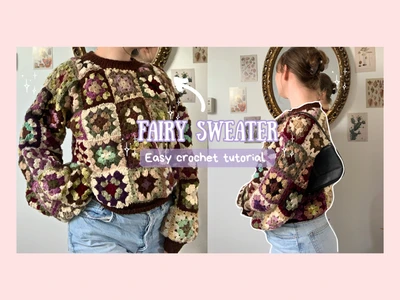 How to crochet a cute fairy granny square sweater | beginner friendly tutorial |  thisfairymade