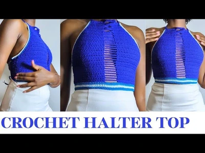 HOW TO: CROCHET SUMMER HALTER TOP Beginners friendly.