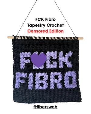 F*ck Fibro Crochet Tapestry Pattern (censored editions)