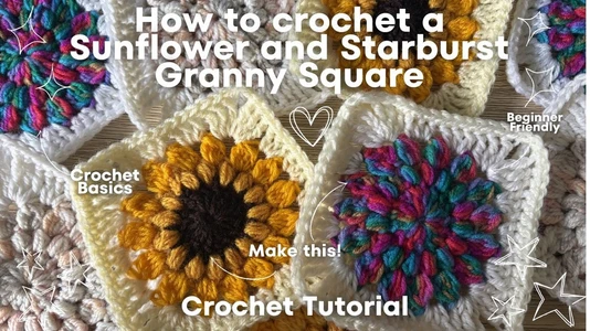 How to Crochet A Sunflower/Starburst Granny Square  | Crochet Basics | Beginner Friendly #crochet