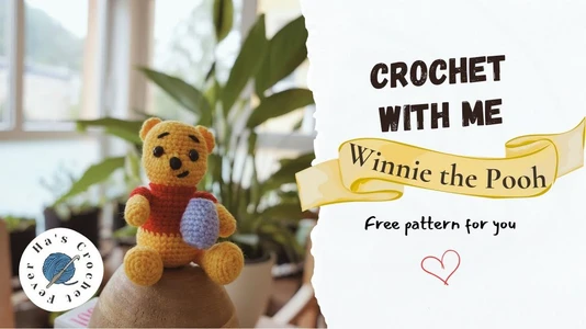 Crochet with me: Winnie the Pooh | Easy Amigurumi for You