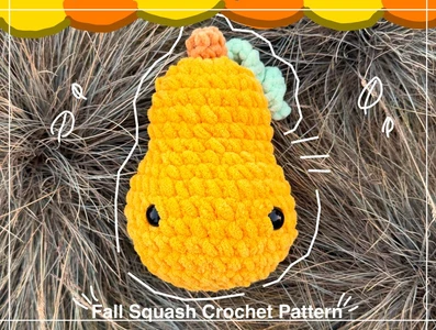 Fall Squash Crochet Pattern