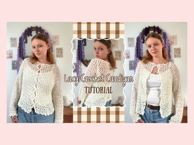 How to crochet a lacy ivy-inspired cardigan